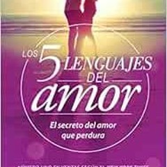 [VIEW] PDF EBOOK EPUB KINDLE Los 5 lenguajes del amor (Revisado): El secreto del amor que perdura (S
