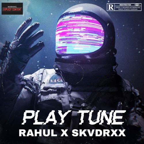 RAHUL X SKVDRXX - Play Tune (PURCHASABLE FLP)