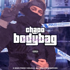 Chapo - Bodybag (Chapo_NR1 Instagram)