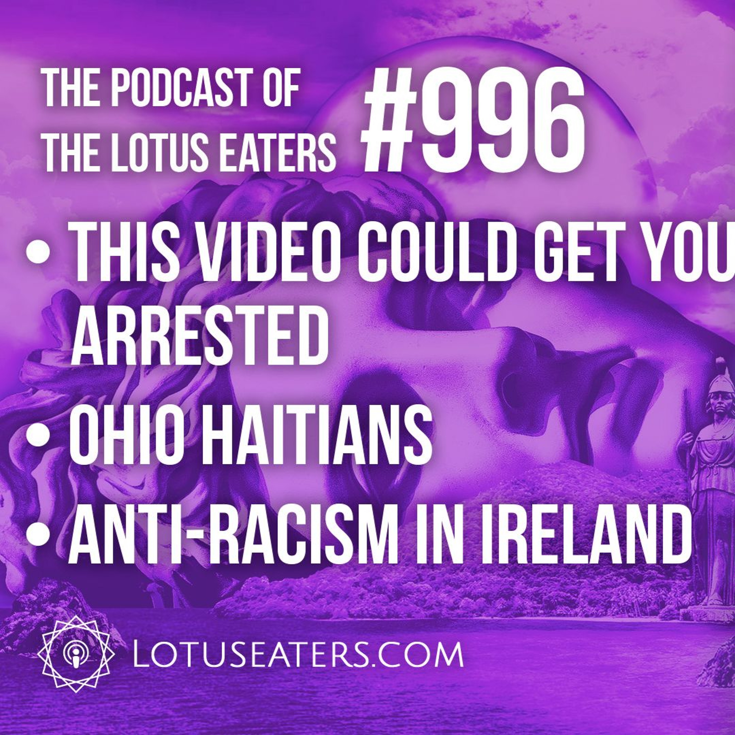 The Podcast of the Lotus Eaters #996
