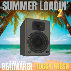 3. Make The Most Of It Ft. Tuggy Fresh