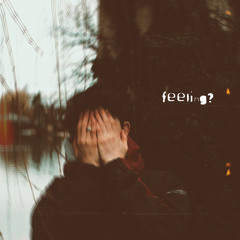 feeling?