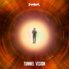 Dohrok - Tunnel Vision
