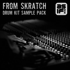 From Skratch DRUM KIT [OUT NOW]