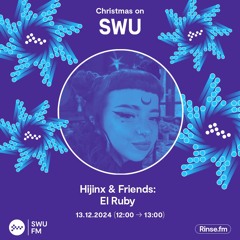 Hijinx & Friends with El Ruby - 13 December 2024