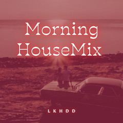 Jazzy Housey Morning Mix