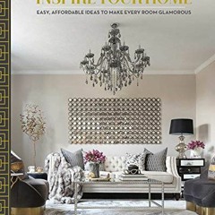 ( 79Zv ) Inspire Your Home: Easy Affordable Ideas to Make Every Room Glamorous by  Farah Merhi ( lWz