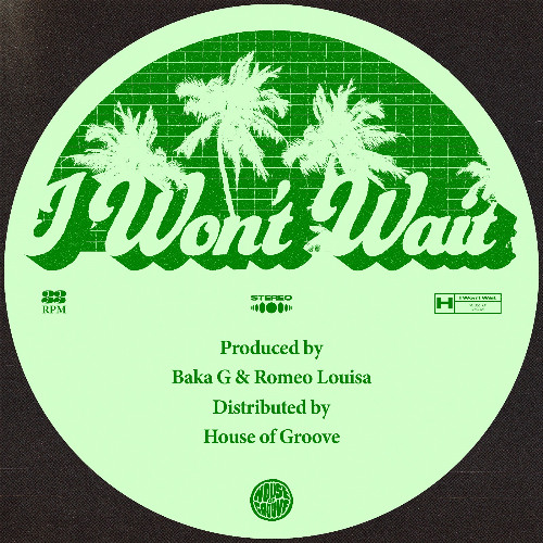 PremEar: Baka G & Romeo Louisa - I Won't Wait [HOG21]