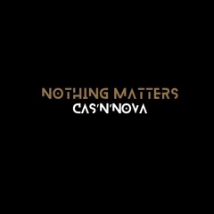 Nothing matters