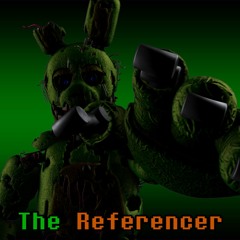 [Memerdustspin] The Referencer (END OF THE ROAD itso The Murder)