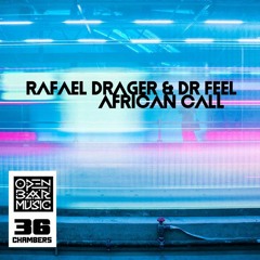 Rafael Drager, Dr Feel - African Call