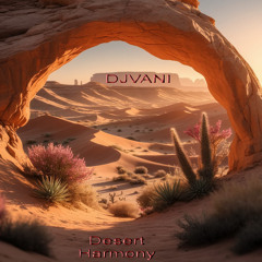 DjVani - Desert Harmony