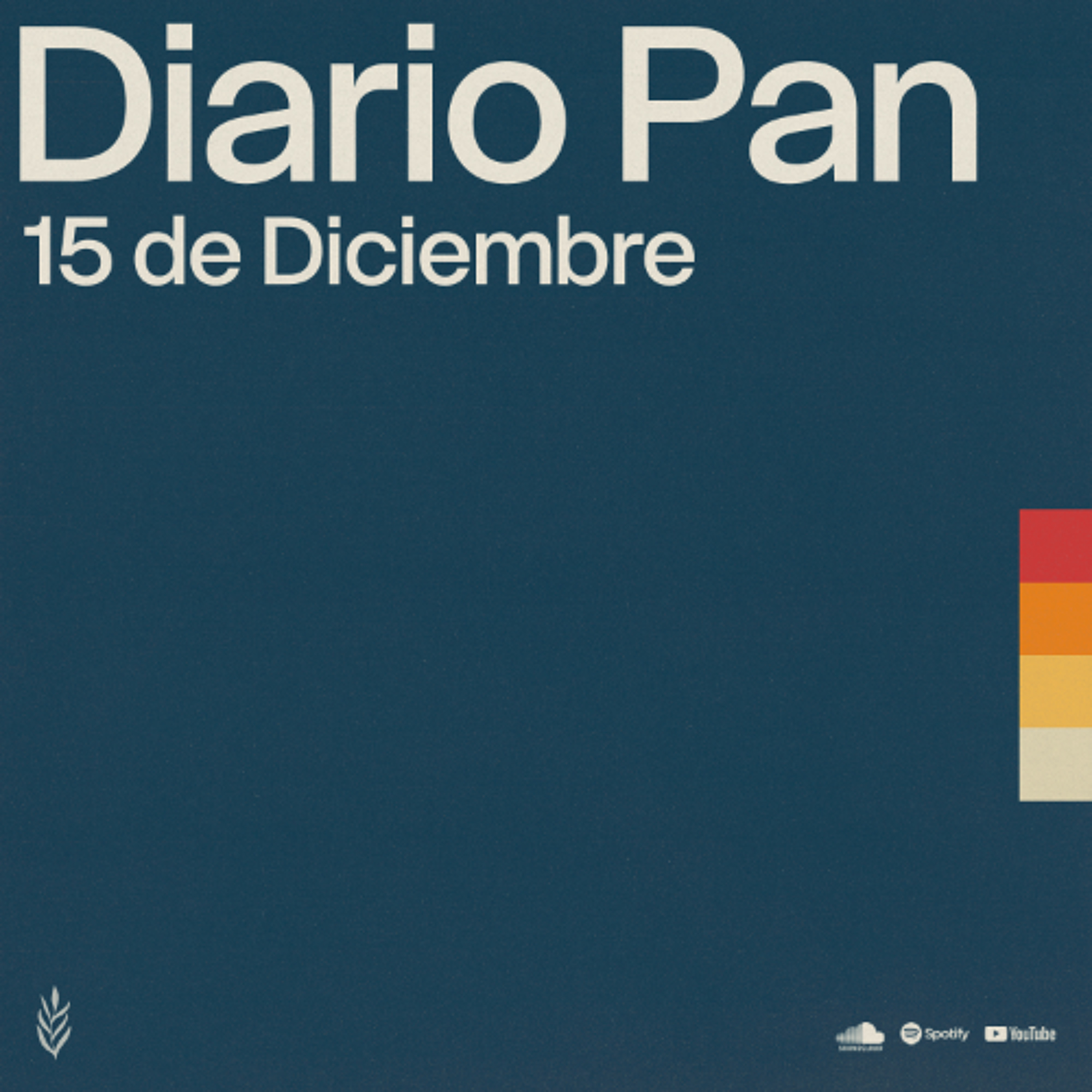 Devocional Diario Pan 15 de Diciembre #DiarioPan