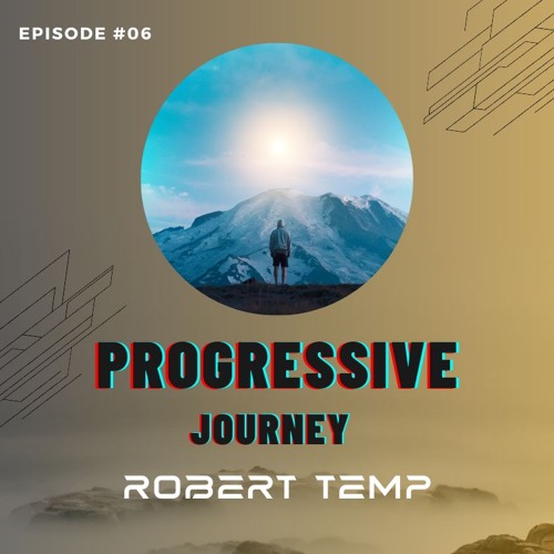 Progressive Journey ep 06