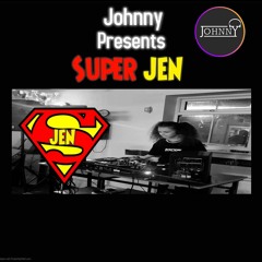 Johnny Presents Super Jen