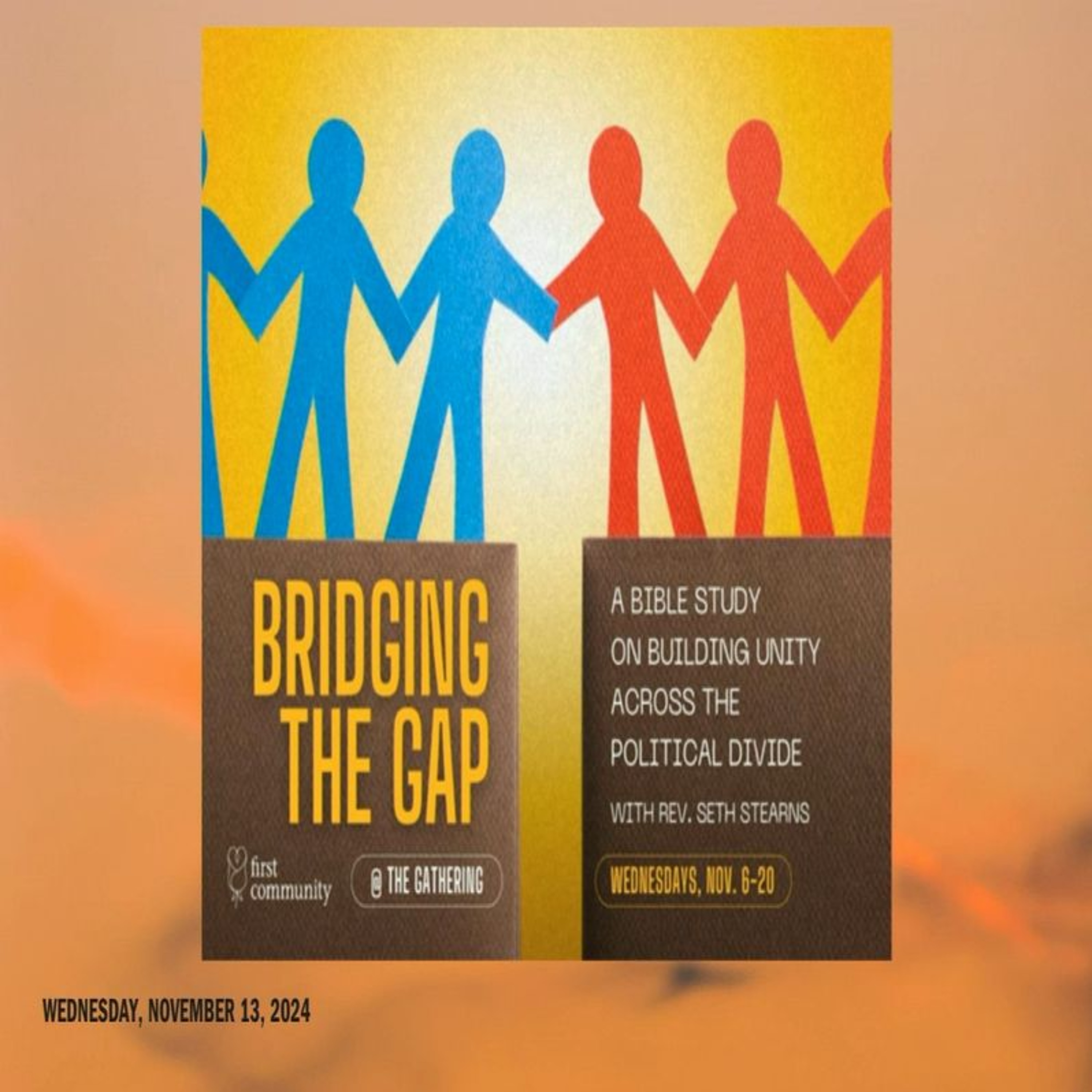 First Community Church 11.13.24 Seth Stearns Bible Study Bridging The Gap Part II episode artwork