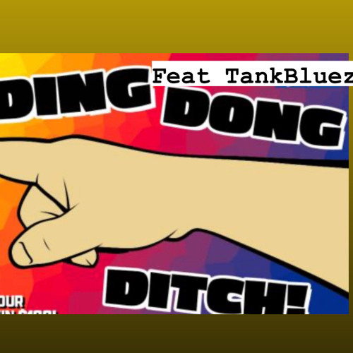 Ding dong ditch feat. Tankbluez