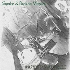 MORBID MADNEZZ- Property Damage