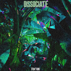 DISSOCIATE