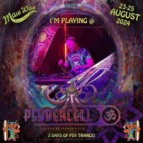 Psybercell-MauiWaui2024-full-set live