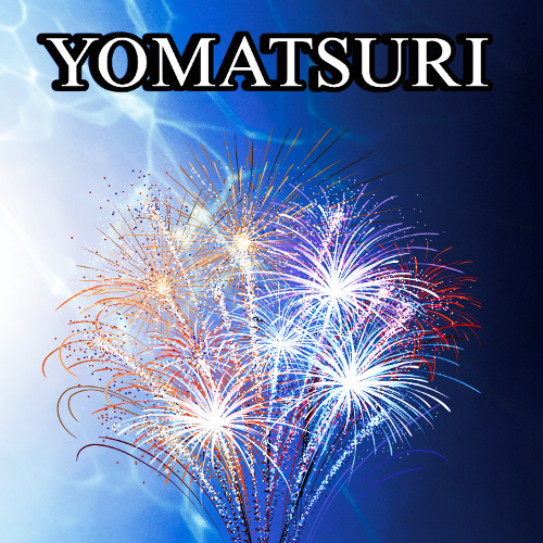 YOMATSURI (TAMAYAH!)