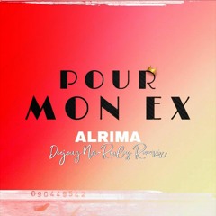 Alrima - Pour Mon Ex (Dj No Rules Edit Afro)