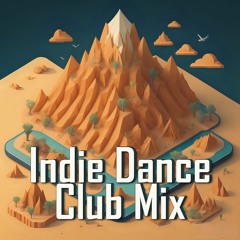 Indie Dance Club Mix #1 (by DJ Ricord)