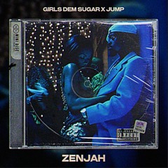 Girls Dem Sugar x Jump - Beenie Man x Tyla - Zenjah