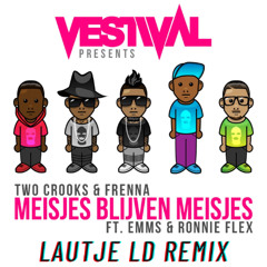 Meisjes Blijven Meisjes (LAUTJE LD Remix) FILTERED DUE COPYRIGHTS