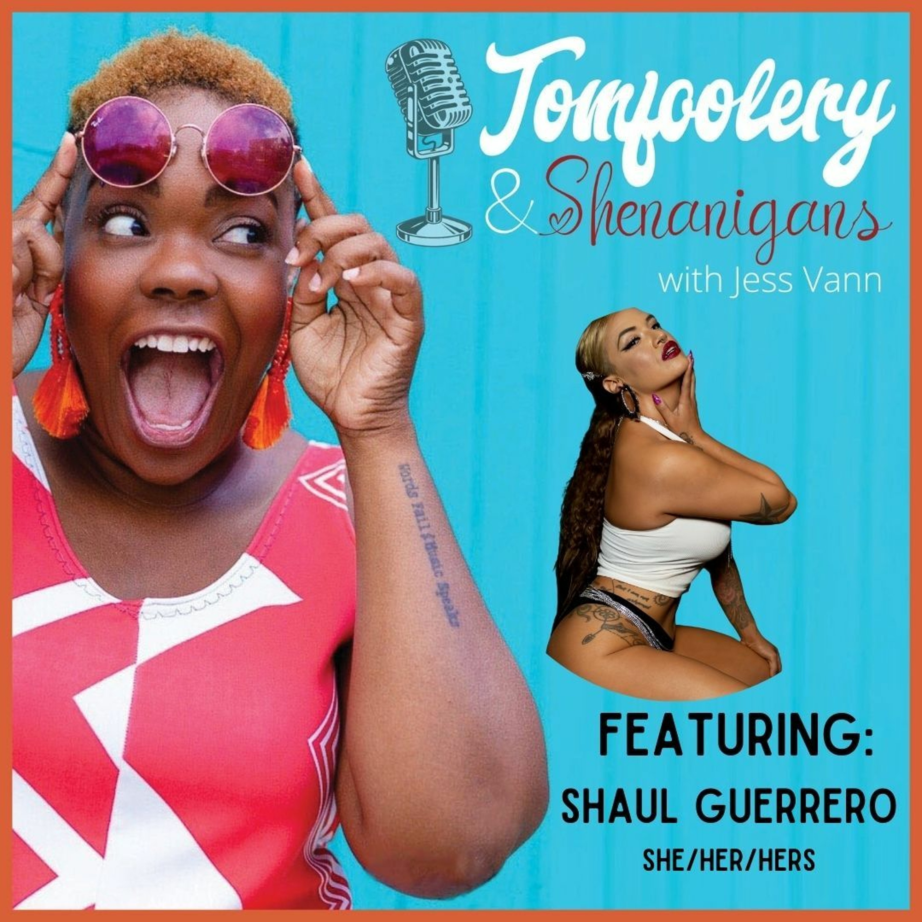 Tomfoolery and Shenaningans