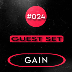 Podcast #024 ( Gain )