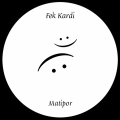 Matipor - fek kardi