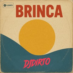 Brinca - DJDIRTO