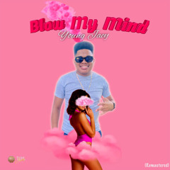 Blow My Mind (2025 Remastered)