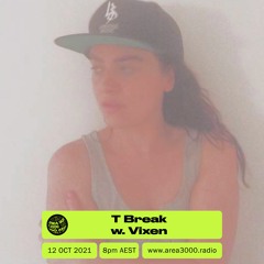 T Break w. Vixen - 12 October 2021