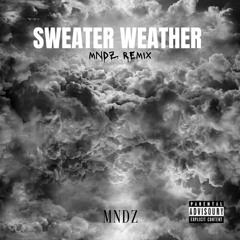 The Neighbourhood - Sweater Weather (MNDZ Remix) | Filtered Due To Copyright | *FREE DOWNLOAD*