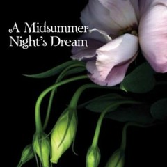 [READ] [KINDLE PDF EBOOK EPUB] A Midsummer Night's Dream (Teen Classics) by  William