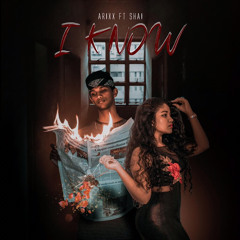 I Know - Arixx ft. Shai