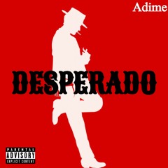 Adime - Desperado