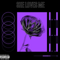 She Loves Me (Feat.2Barz)