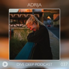 Dive Deep Podcast 037 - Adrija