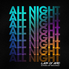 All Night (feat. Jack Tyson Charles)