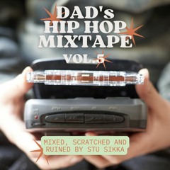 Sikka - Dad's Hip Hop Mixtape Vol 5