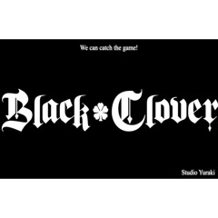 「English Dub」Black Clover OP 10 "Black Catcher"『 ブラッククローバー』【Sam Luff】- Studio Yuraki