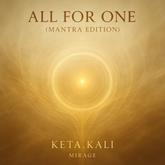 All For One (Mantra Edition)