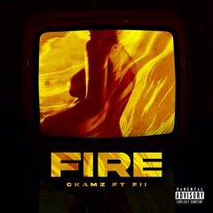 Fire (ft Fii)(prod Mikey)