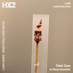 Total Care w/ Rosa Anschütz - 03/06/2021