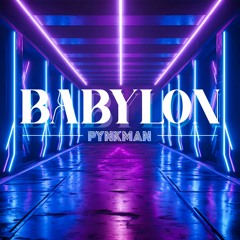 Pynkman - Babylon (Extended EDM Future Rave Mix)