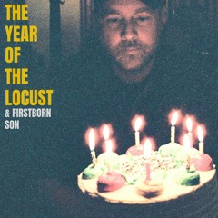 The Year Of The Locust