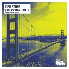 Josh Stone - Such A Special Time (Original Mix) Preview